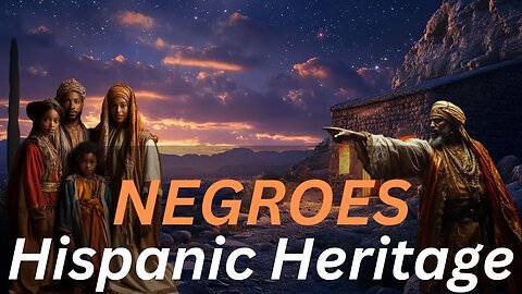 The Negro Hispanic Heritage They Didn't Want You to Know
