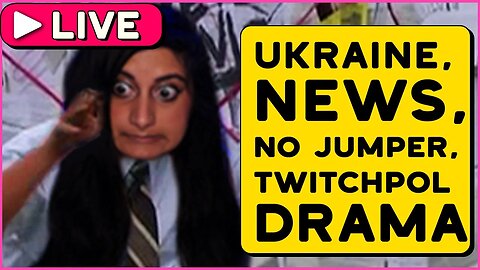 NotSoErudite vs. Sunday, No Jumper Updates, Ukraine-Russia Updates, Trash Talk at 11:00 PM ET