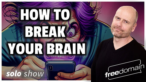 HOW TO BREAK YOUR BRAIN