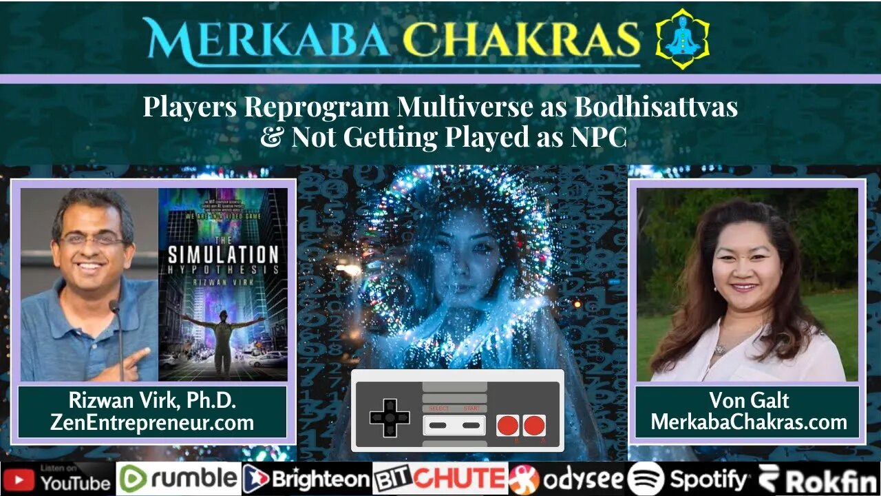 Reprogram the Multiverse as Bodhisattvas & Not Getting Played as NPCs w/Rizwan Virk, PhD: MCP #104