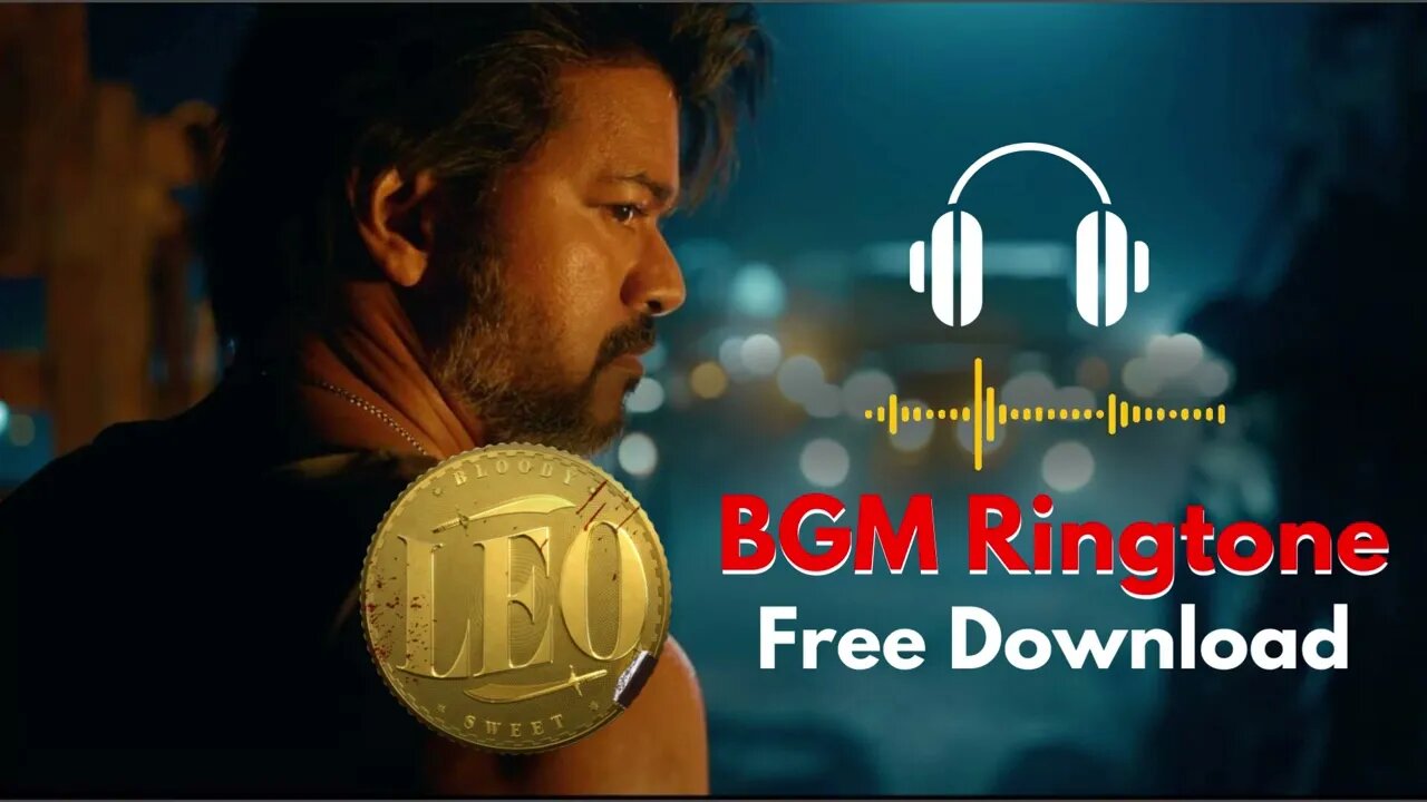 LEO - Bloody Sweet BGM Ringtone Download | Thalapathy Vijay | Lokesh Kanagaraj | Anirudh