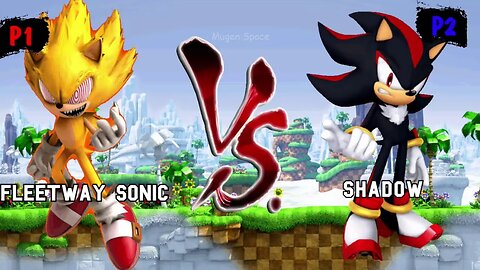 Fleetway Sonic & Sonic exe & Nazo Sonic VS Shadow & Sonic all forms & Fire Sonic I Sonic Mugen