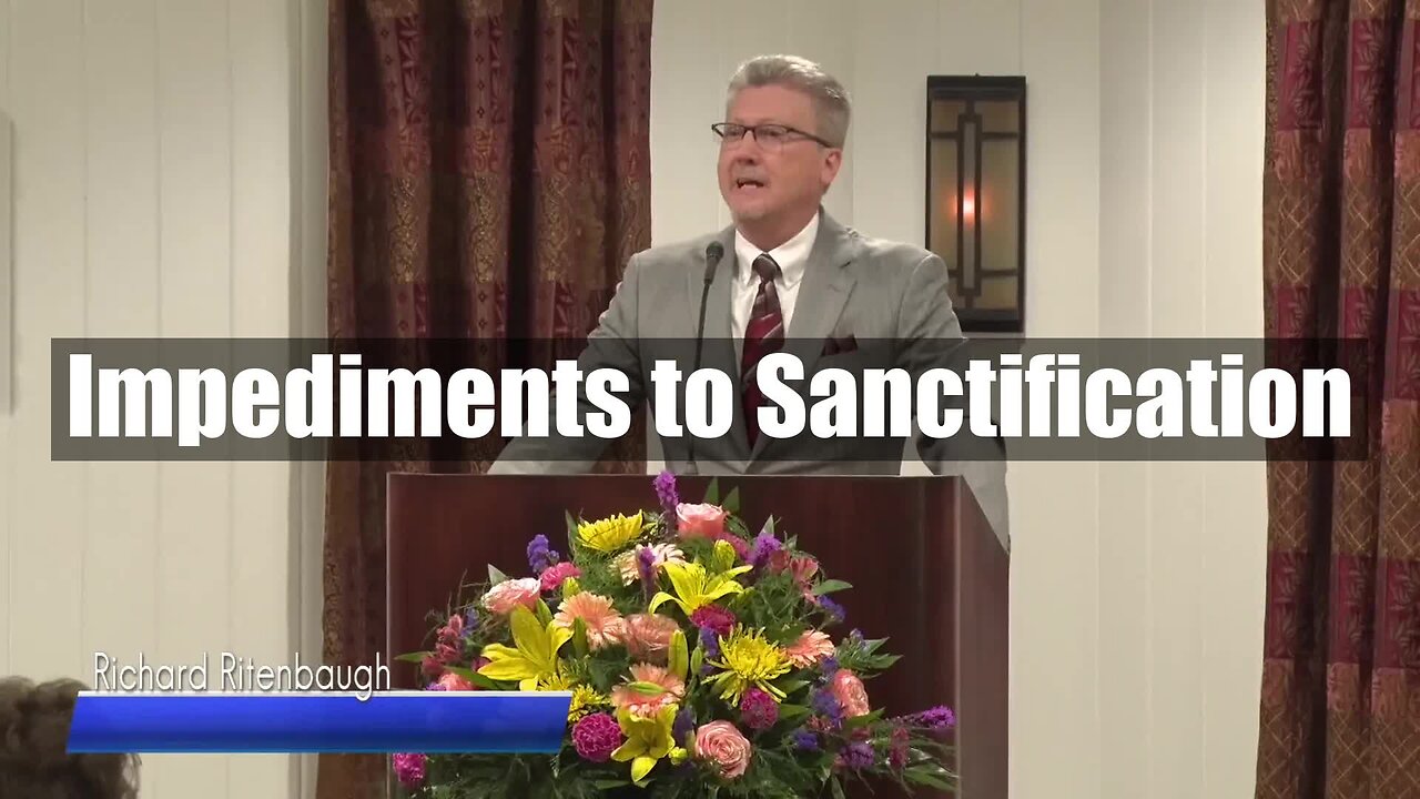 Impediments to Sanctification