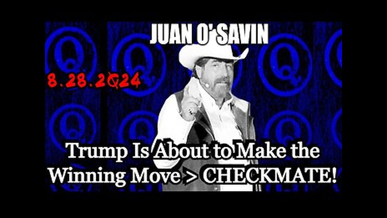 Juan O' Savin BREAKING: Trump Is About to Make the Winning Move - Checkmate!