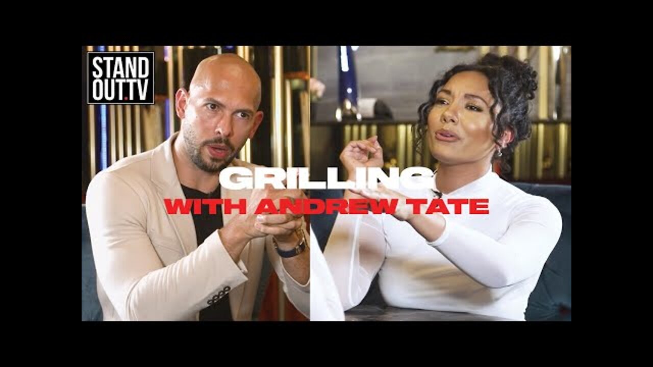 Andrew Tate vs « High value woman » | Grilling S2 Ep 7