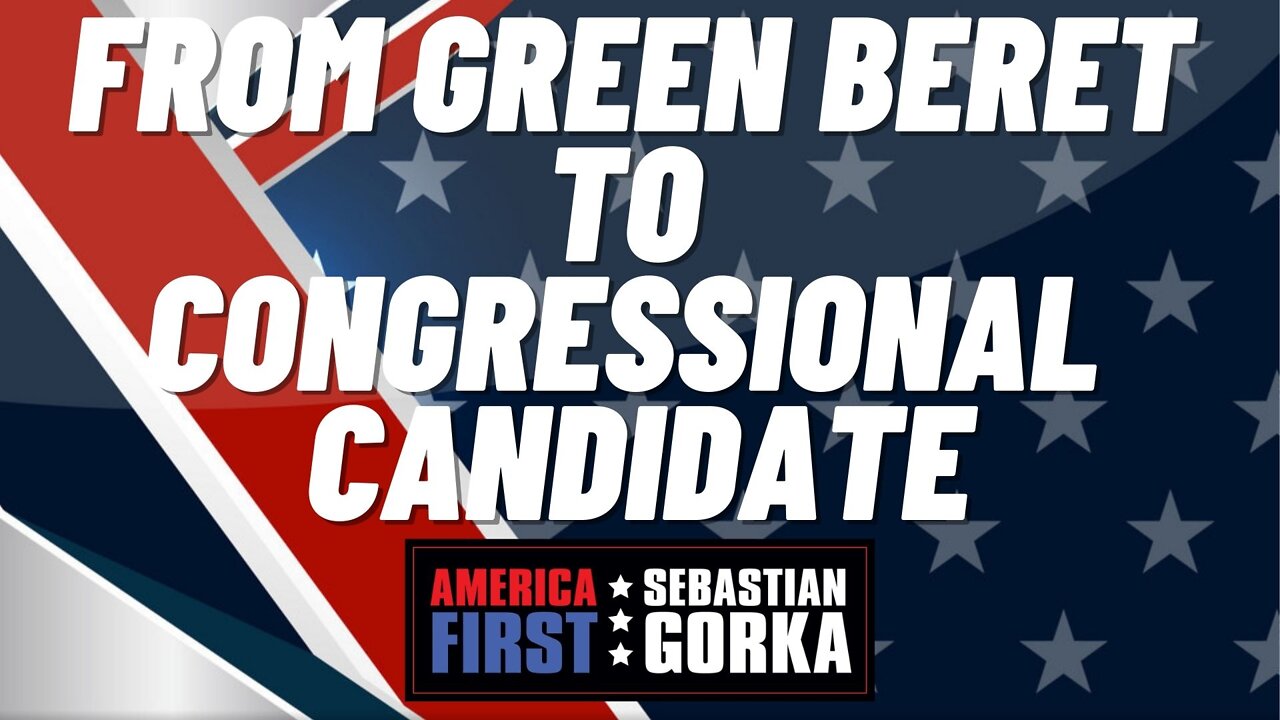 From Green Beret to Congressional candidate. Joe Kent with Sebastian Gorka on AMERICA First