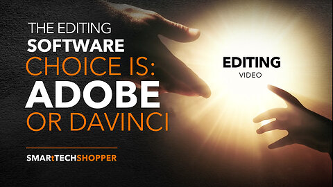 SMARtTECH SHOPPER & The Editing Software of Choice