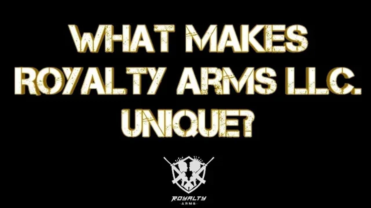 What Makes Royalty Arms LLC. Unique?!