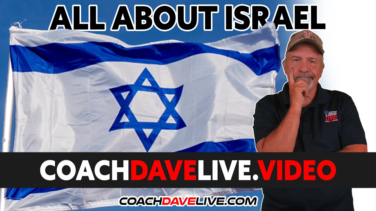 Coach Dave LIVE | 3-8-2022 | ALL ABOUT ISRAEL