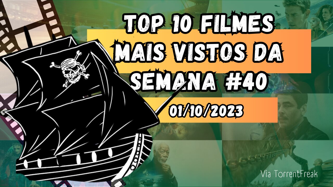 Top 10 filmes mais vistos da semana #40 (de #52) | 01/10/2023