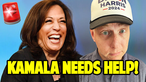 Kamala Needs HELP!