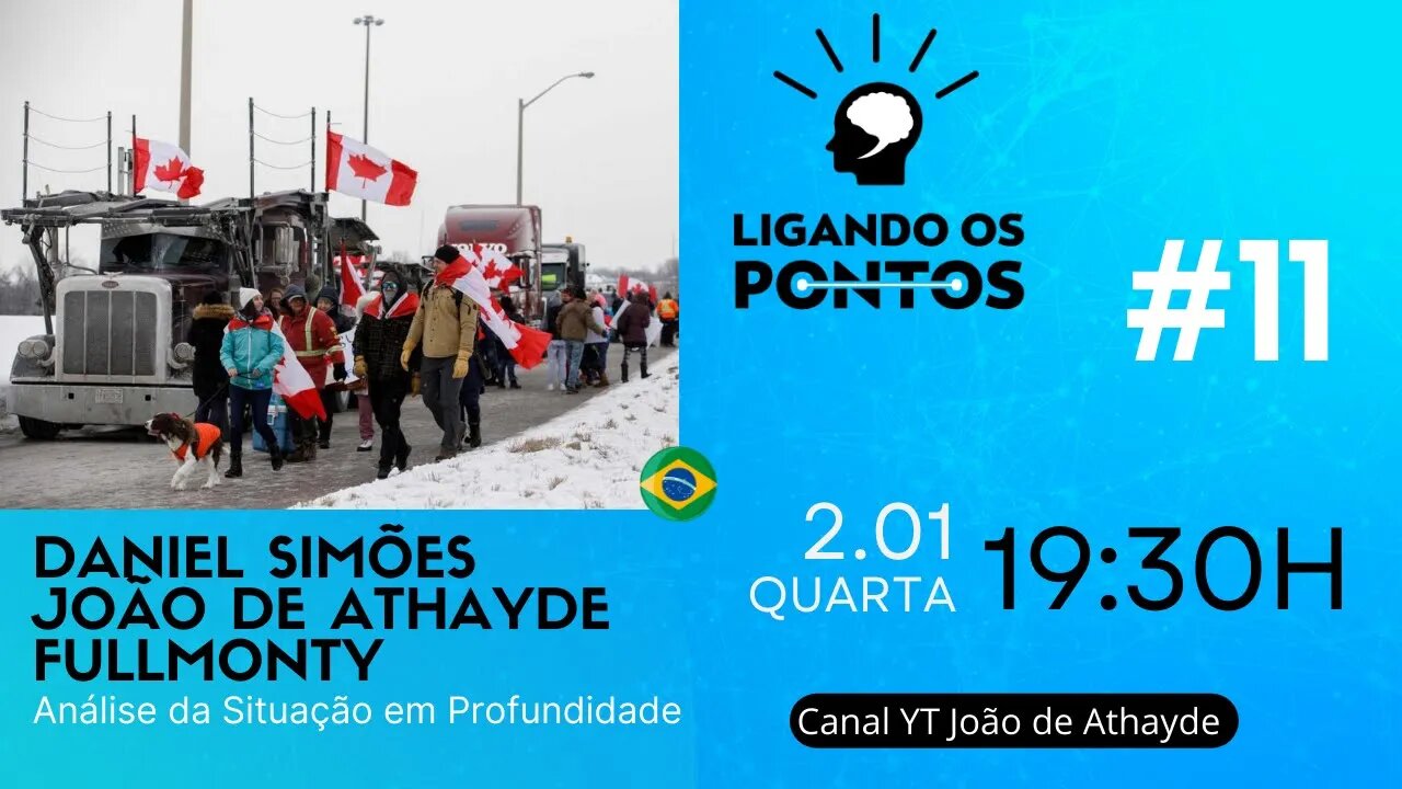 Canadá, Brasil, Matrix : LIGANDO OS PONTOS #11 2/2/22