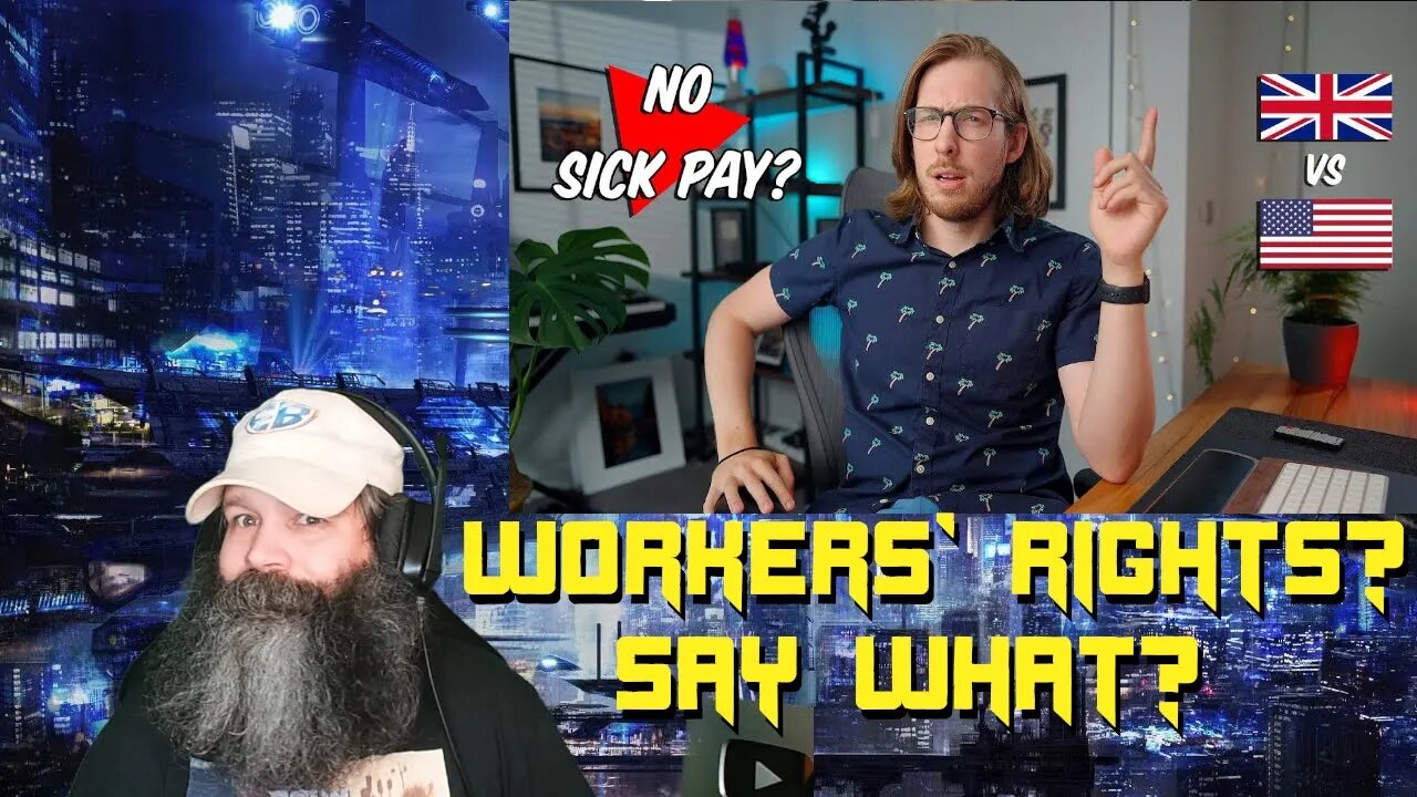 American Reacts to Basic Workers' Rights British vs American