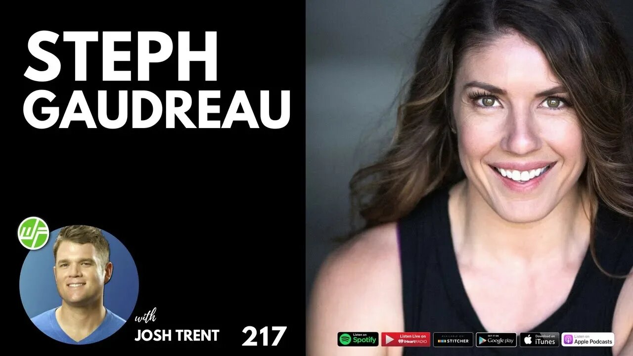 217 Steph Gaudreau: Harder To Kill, #MeToo, & Strength