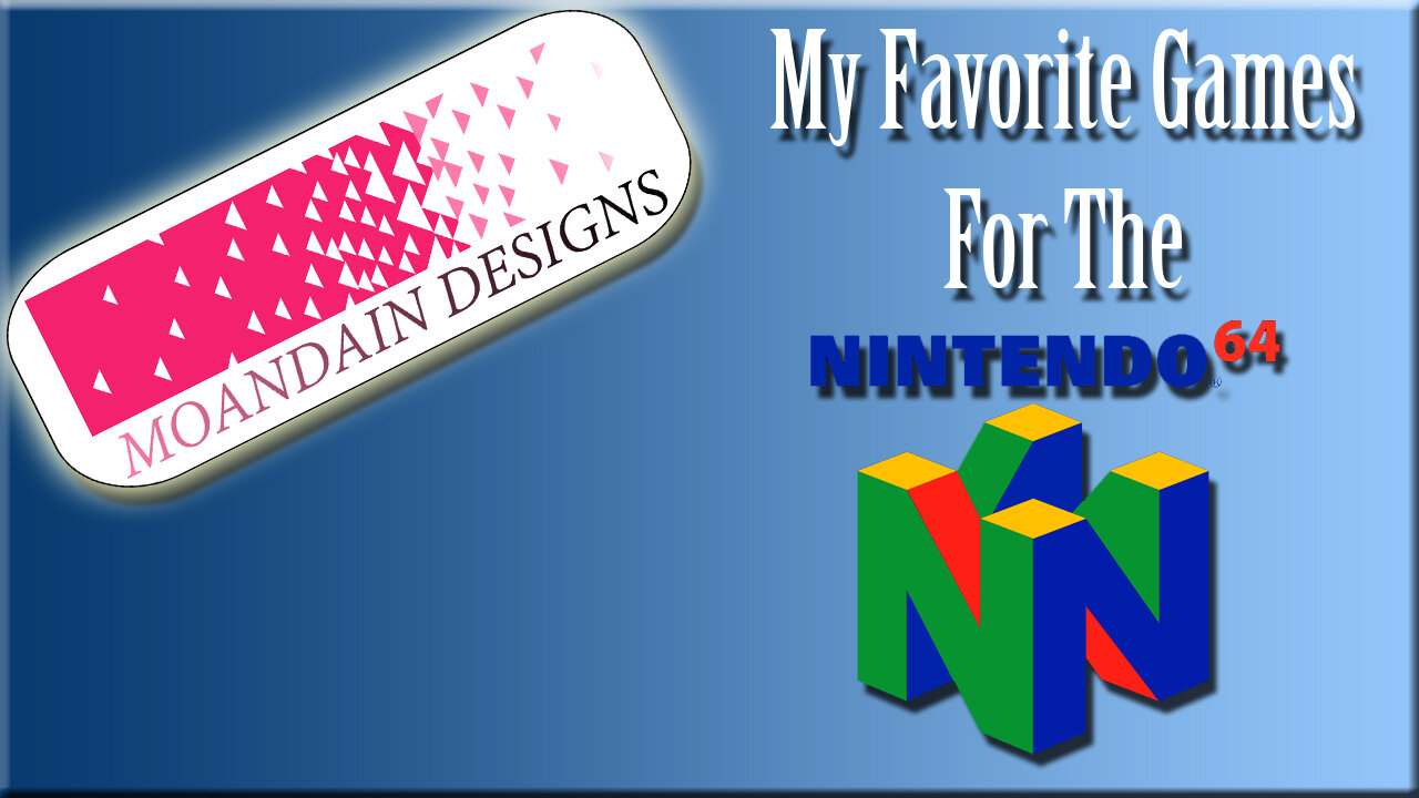 My Favorite Nintendo 64 Games
