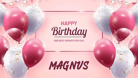 Happy Birthday to Magnus - Birthday Wish From Birthday Bash