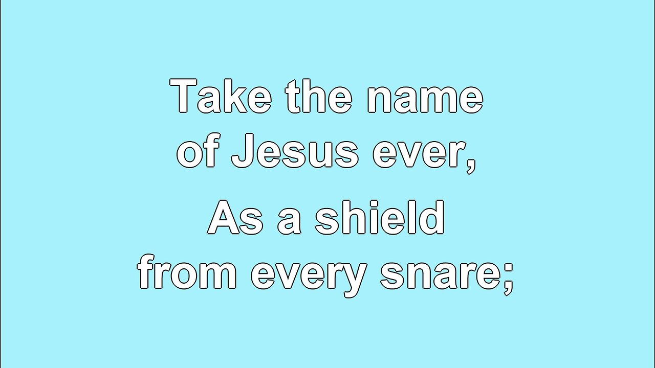 Take the Name of Jesus with You V2