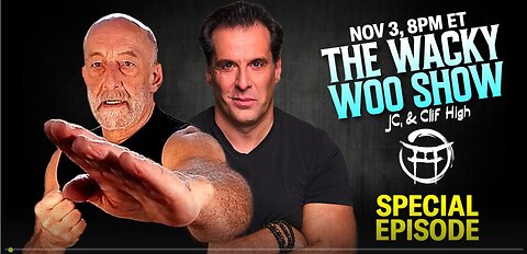 🌀 THE WACKY WOO SHOW with JC & CLIF HIGH - NOV 3