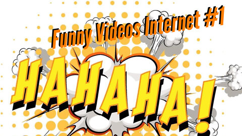 Funny Videos Internet #1