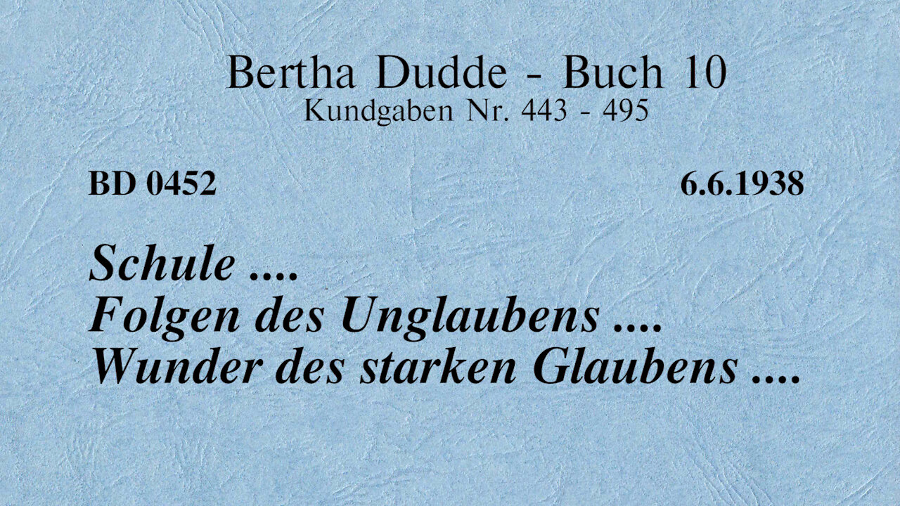 BD 0452 - SCHULE .... FOLGEN DES UNGLAUBENS .... WUNDER DES STARKEN GLAUBENS ....