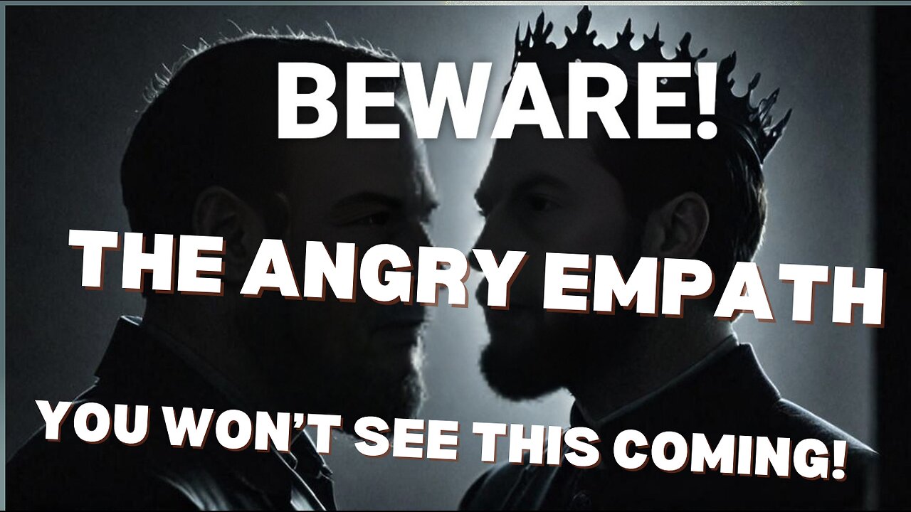 Beware the Angry Empath: You Won't See This Coming!