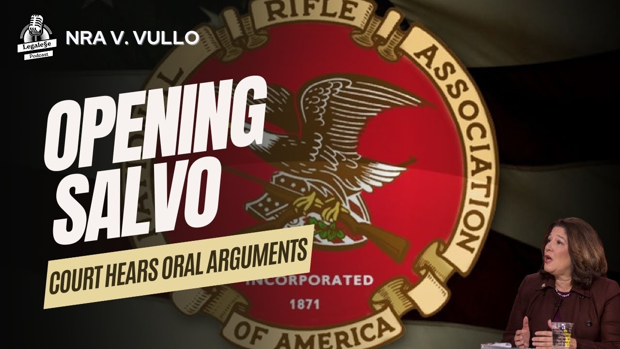 Opening Salvo: Oral Arguments in NRA v. Vullo Summary & Update