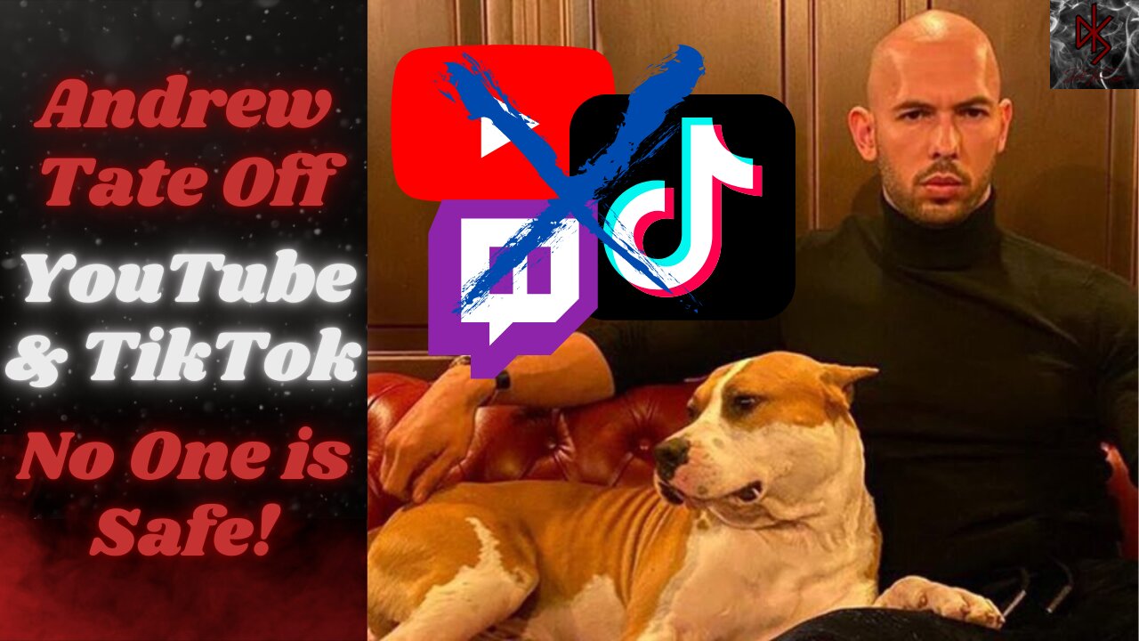 Andrew Tate Has Now Been Banned Off of YouTube & Scrubbed From TikTok | The War on Men is HOT