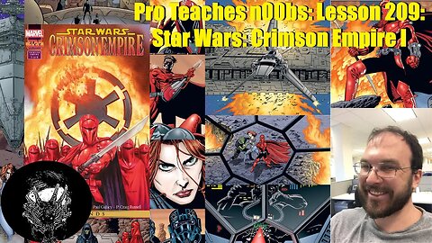 Pro Teaches n00bs: Lesson 209: Star Wars: Crimson Empire I