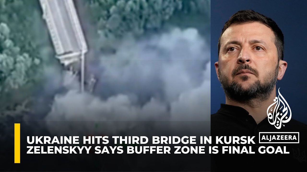 Ukraine hits third bridge in Russia's Kursk, says buffer zone is final goal