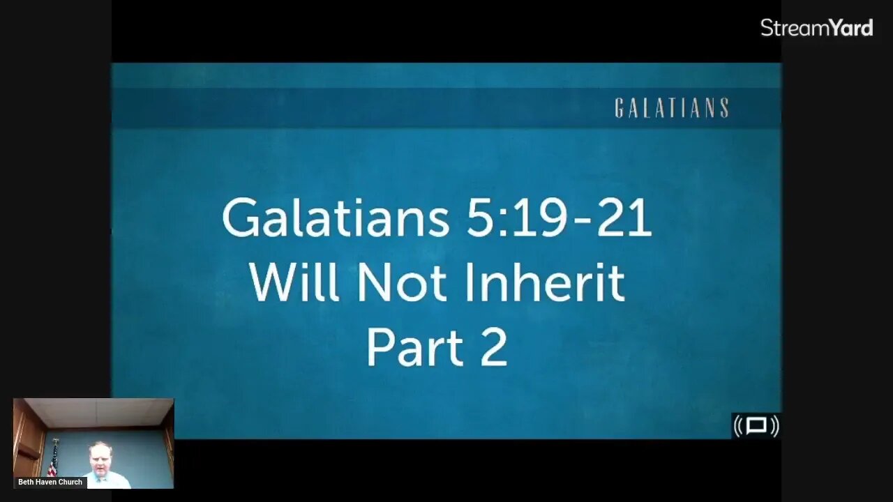 Galatians 5:19-21, part 2