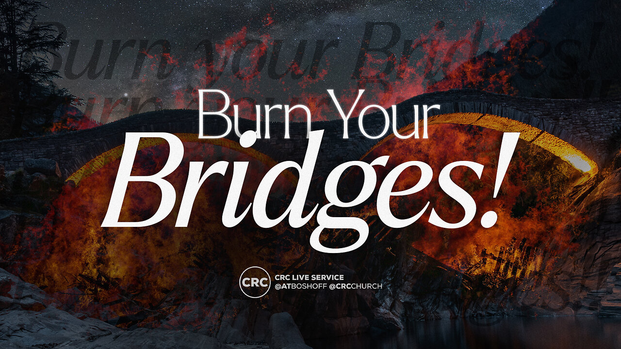 Burn Your Bridges! | Pastor At Boshoff | 8 September 2024 AM