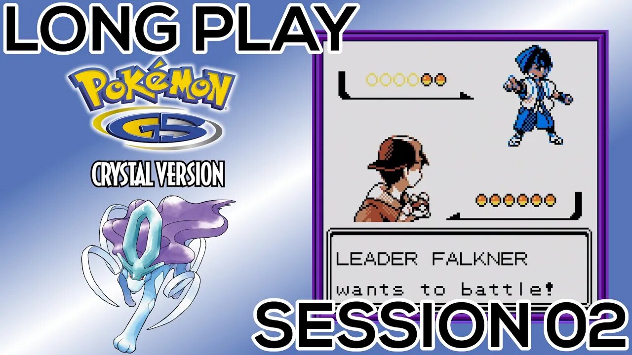 Long Play: Pokemon Crystal Session 02 (Leveling Up and Defeating Falkner!)