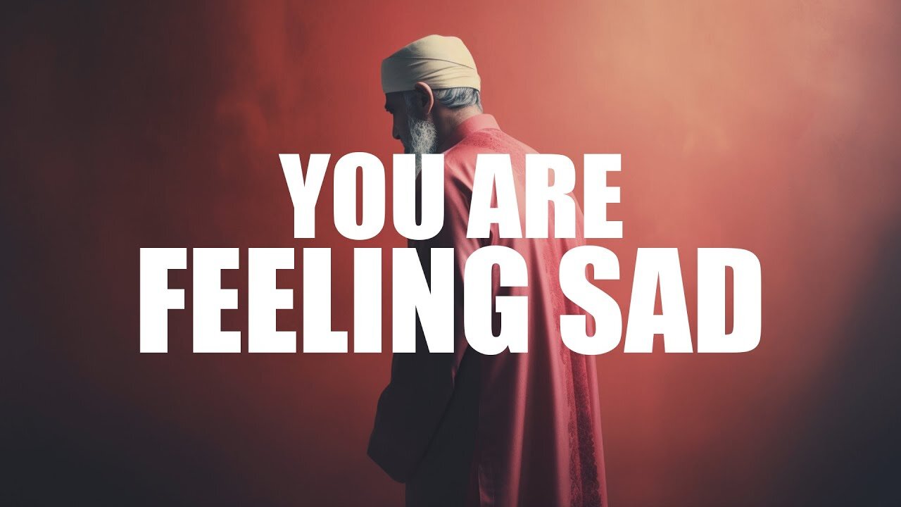 Feeling Sad? Let Allah Uplift | Your Heart with These Powerful Words