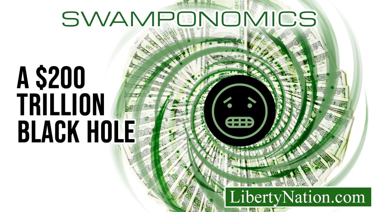 America's Unofficial Debt of $200 Trillion – Swamponomics