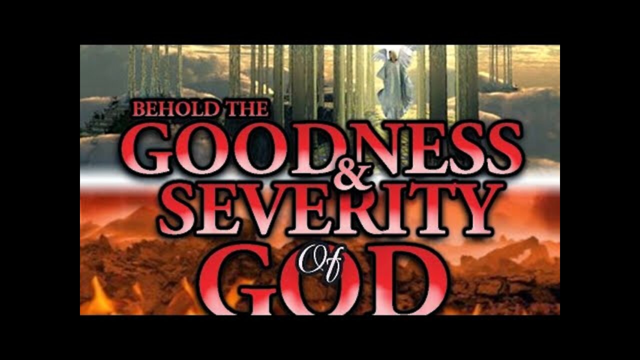 20191119 THE GOODNESS & THE SEVERITY OF GOD