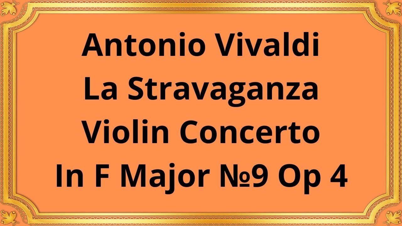 Antonio Vivaldi The Stravaganza Violin Concerto In F Major №9 Op 4