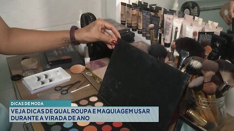 Dicas de Moda: Veja Dicas de qual Roupa e Maquiagem Usar durante a Virada de Ano.