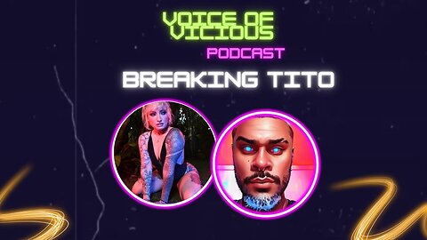 Voice of Vicious Podcast Episode 26, Breaking Tito