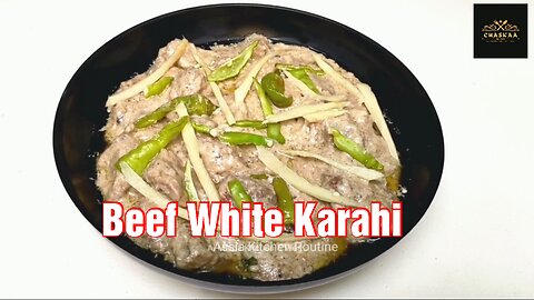 Beef White Karahi _ RECIPE _ by Chaskaa Foods