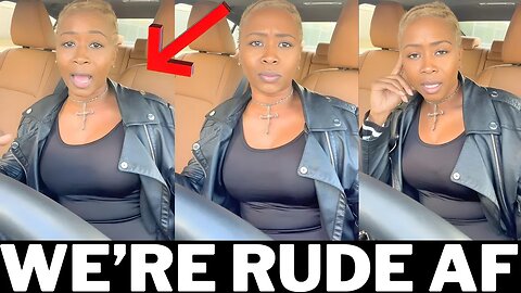 she GOES OFF on BLACK women for their NASTY ATTITUDES!