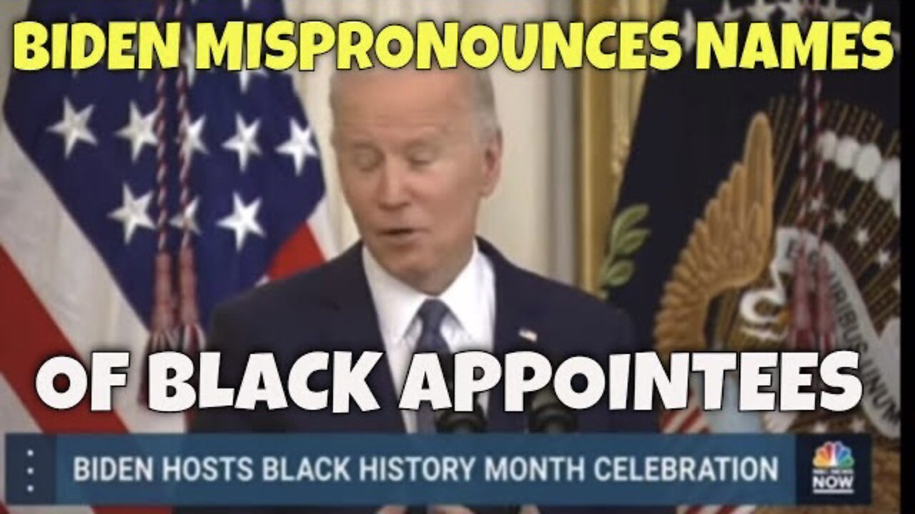 Biden BOTCHES Names of Black Appointees to celebrate Black History Month 🤦‍♂️