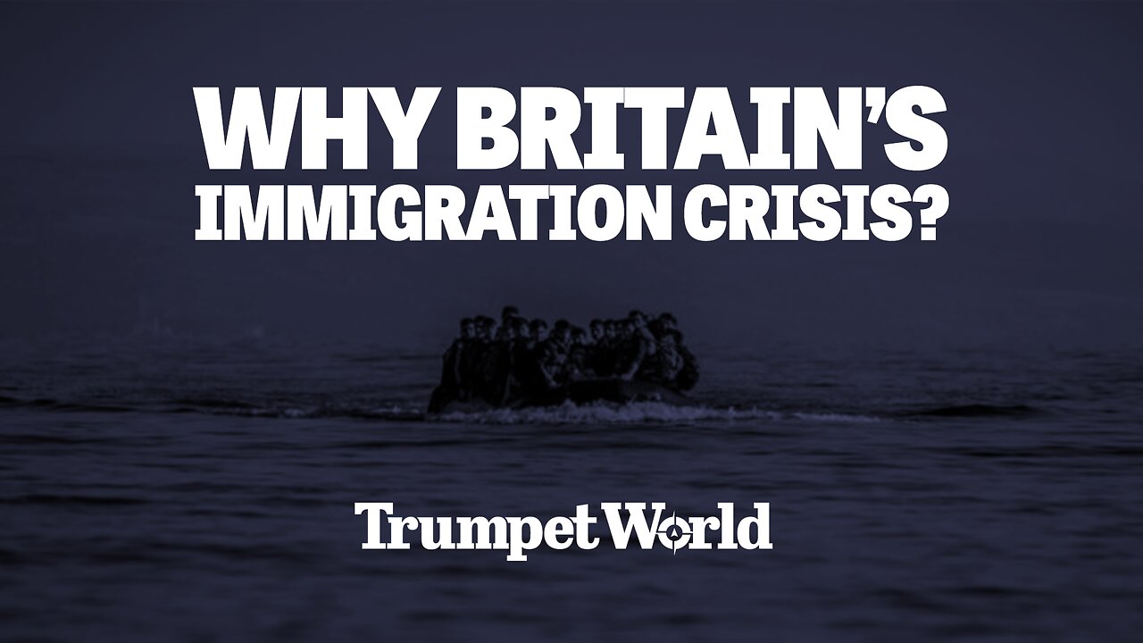 Why Britain’s Immigration Crisis?