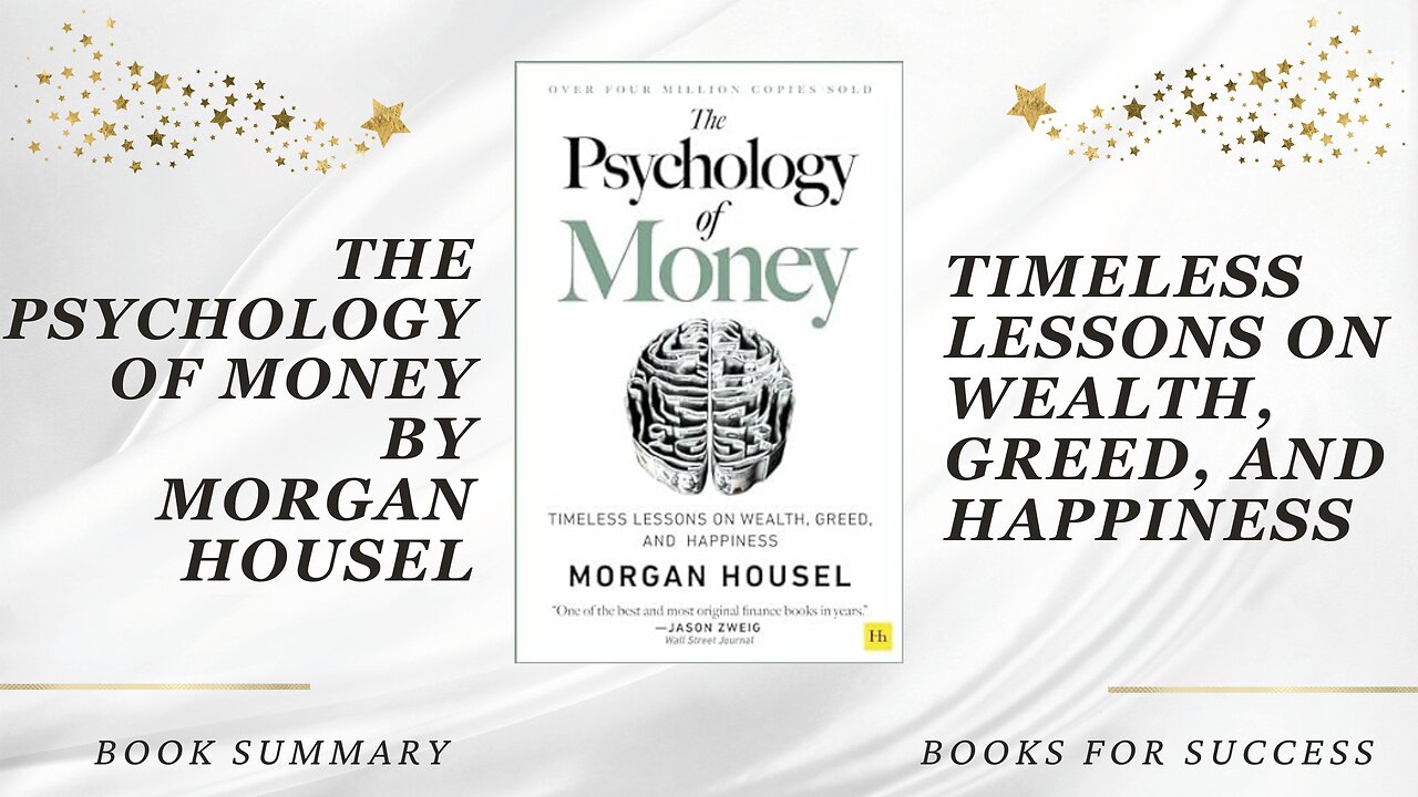 The Psychology of Money: Timeless lessons on wealth, greed, and happiness by Morgan Housel. Summary