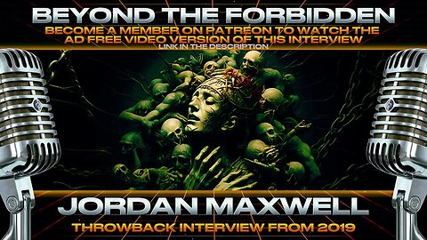 The Ancient Dark Force Agenda & Portals to the Demonic World w/ Jordan Maxwell