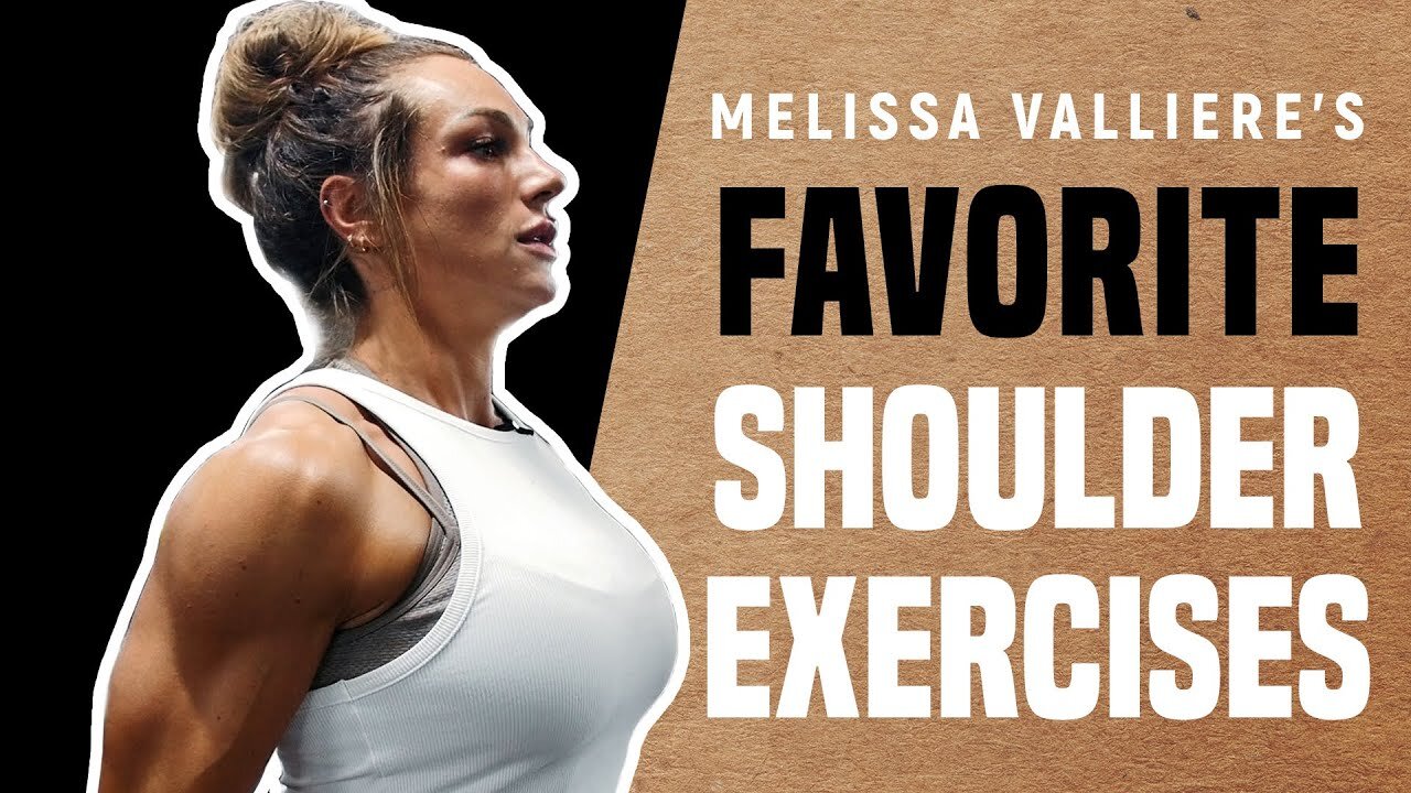 Exercise Tips: Melissa Valliere's Favorite Shoulder Exercises