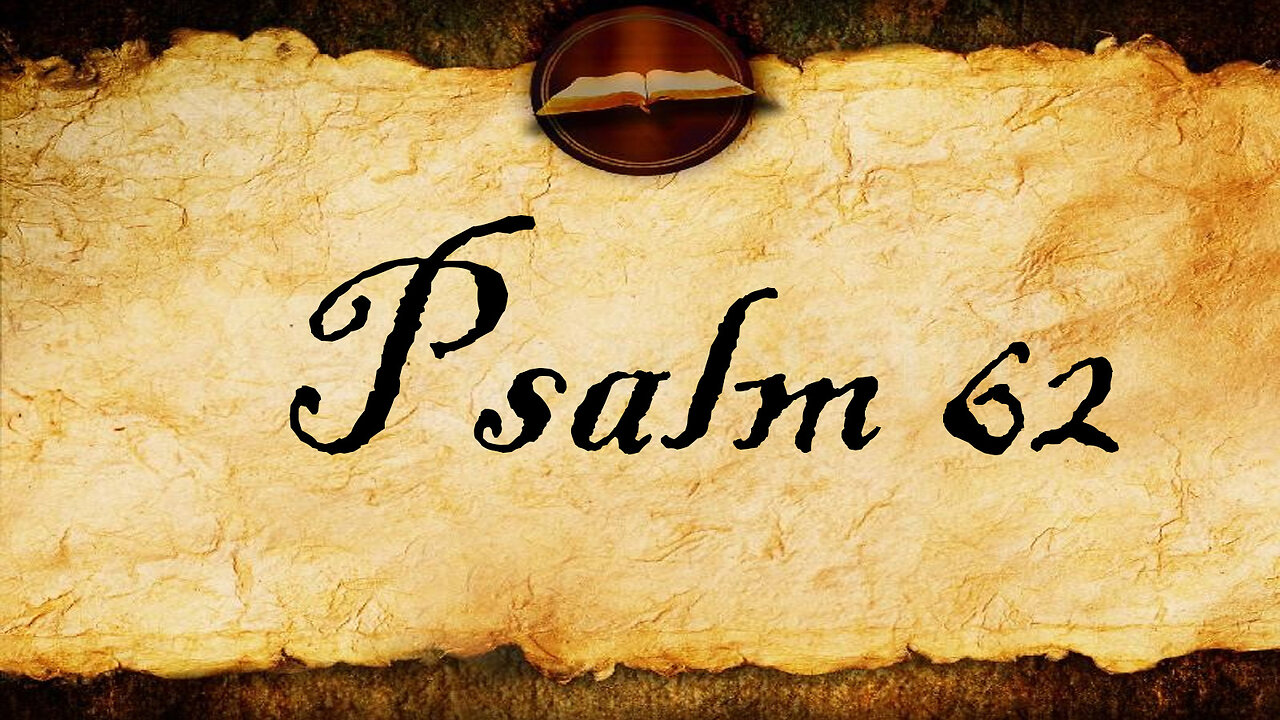 Psalm 62 | KJV Audio (With Text)