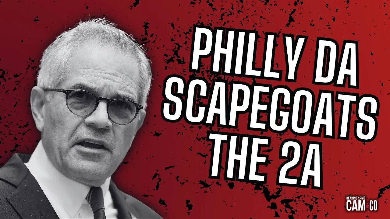 Philly DA Scapegoats the Second Amendment