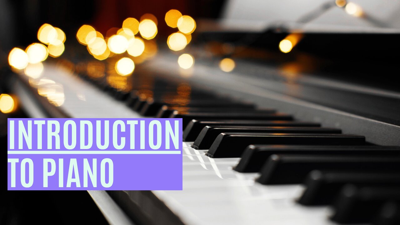 Introduction To Piano