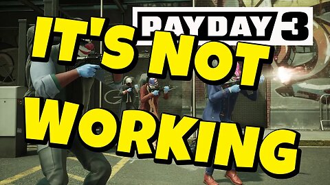 Payday 3 Matchmaking Error