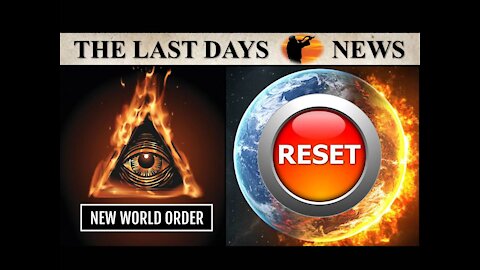 The Great Reset…RISE of the New World Order